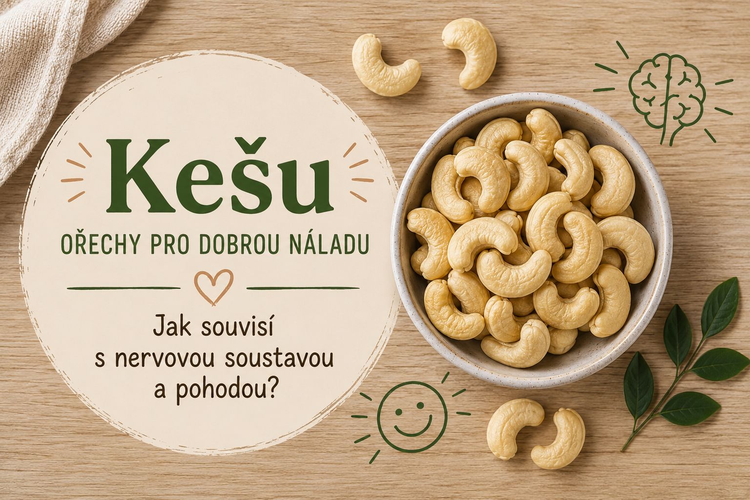Kešu ořechy pro dobrou náladu: jak souvisí s nervovou soustavou a pohodou