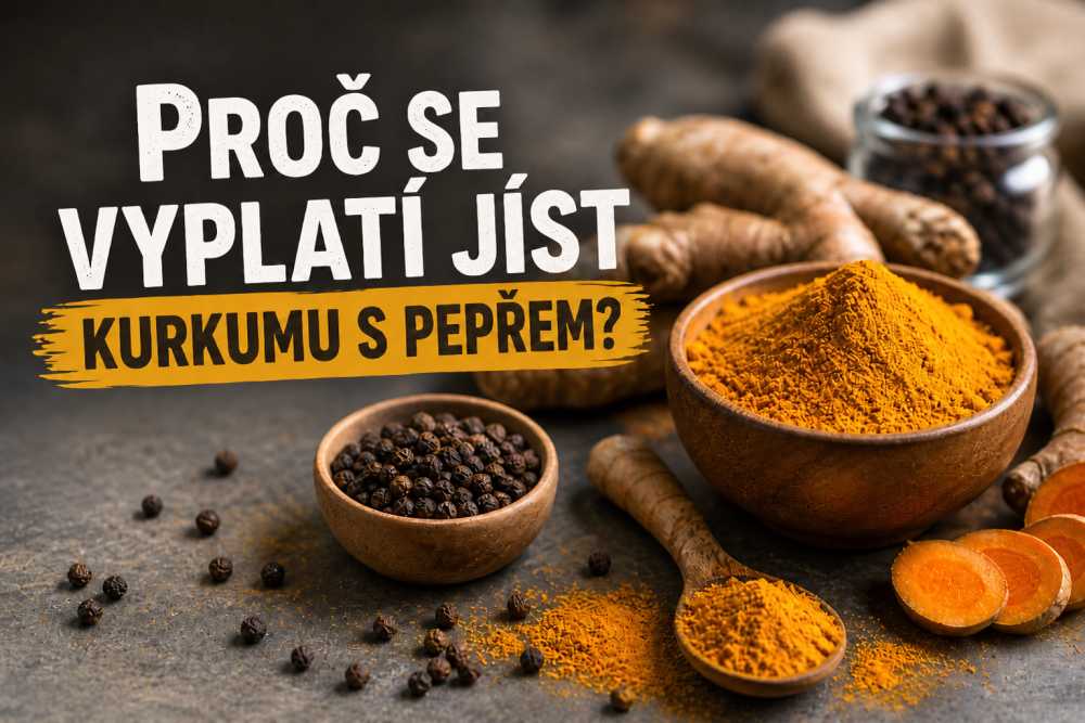 Proč se vyplatí jíst kurkumu s pepřem?