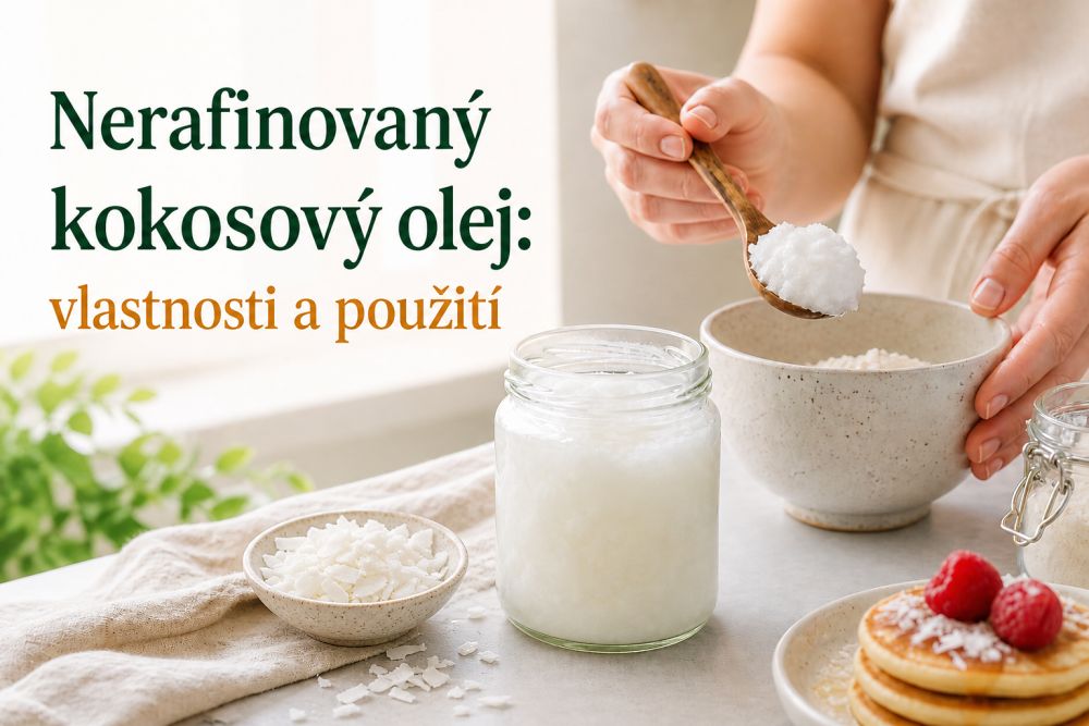 Nerafinovaný kokosový olej – vlastnosti a použití