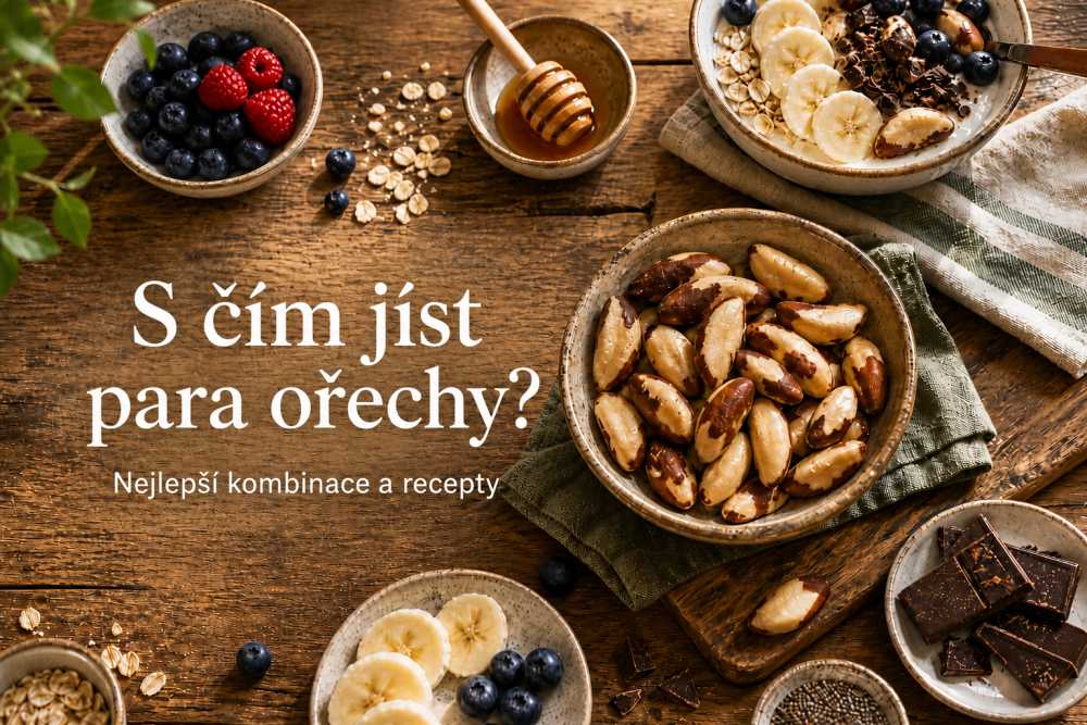 S čím jíst para ořechy? Objevte ty nejlepší kombinace
