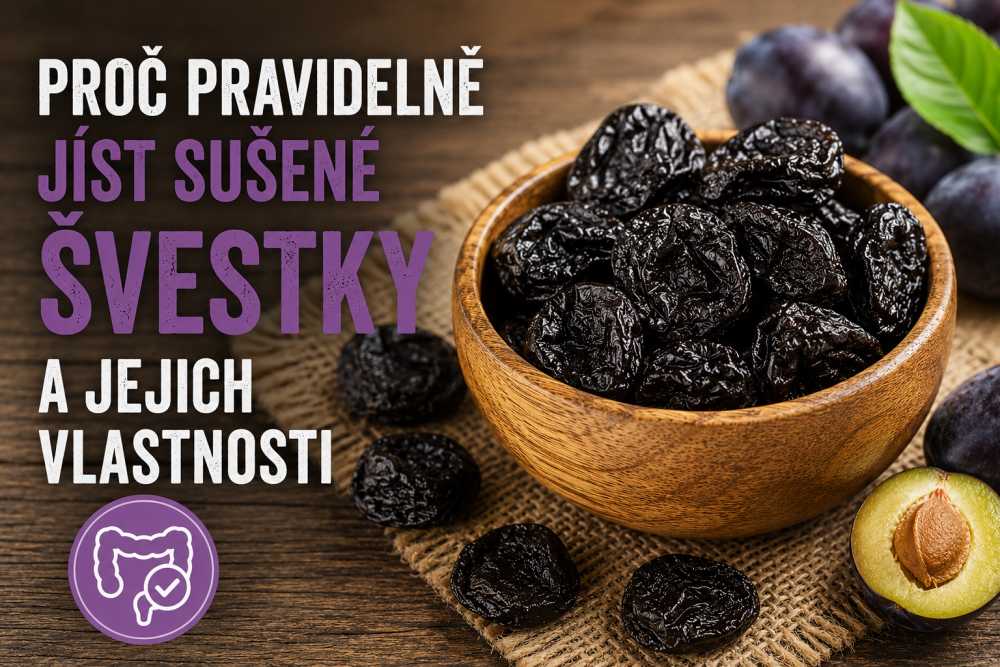 Proč pravidelně jíst sušené švestky a jejich vlastnosti