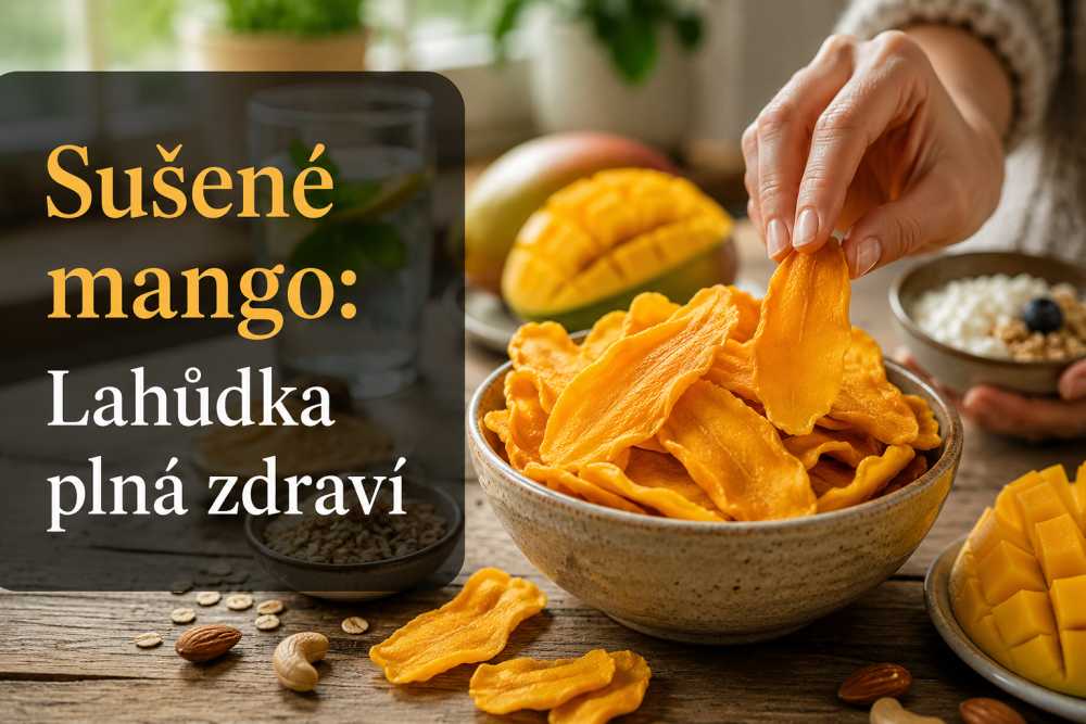 Sušené mango - zdravé ovoce a lahodná svačina