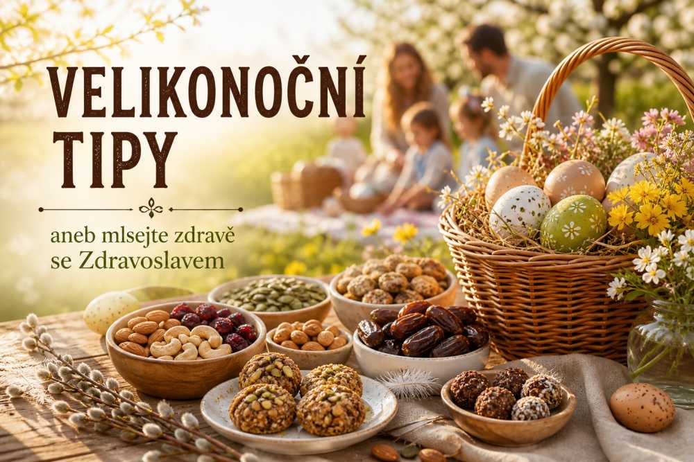 Velikonoční tipy aneb mlsejte zdravě se Zdravoslavem