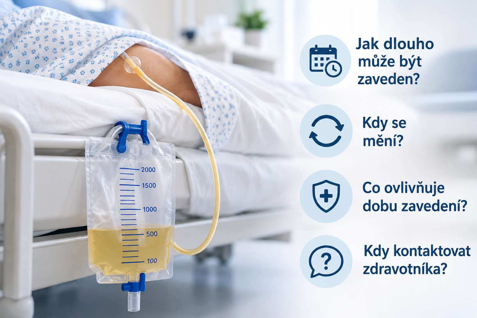 Permanentní močový katétr a močový sáček při dlouhodobém zavedení