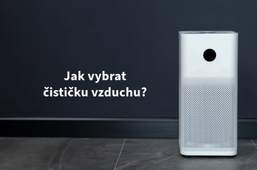 Jak vybrat čističku vzduchu