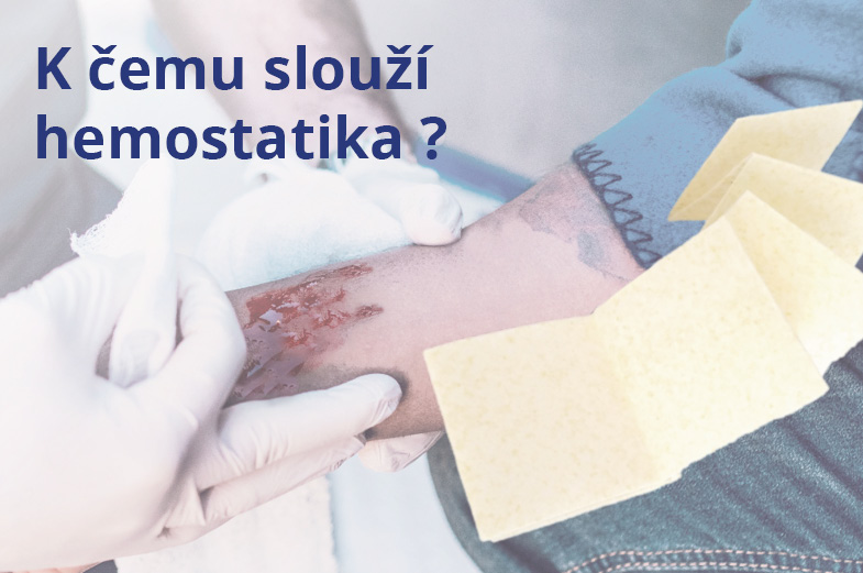 K čemu slouží hemostatika?