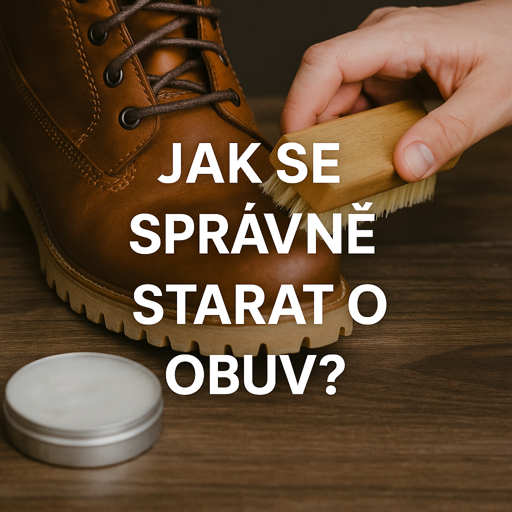 Jak se správně starat o obuv?