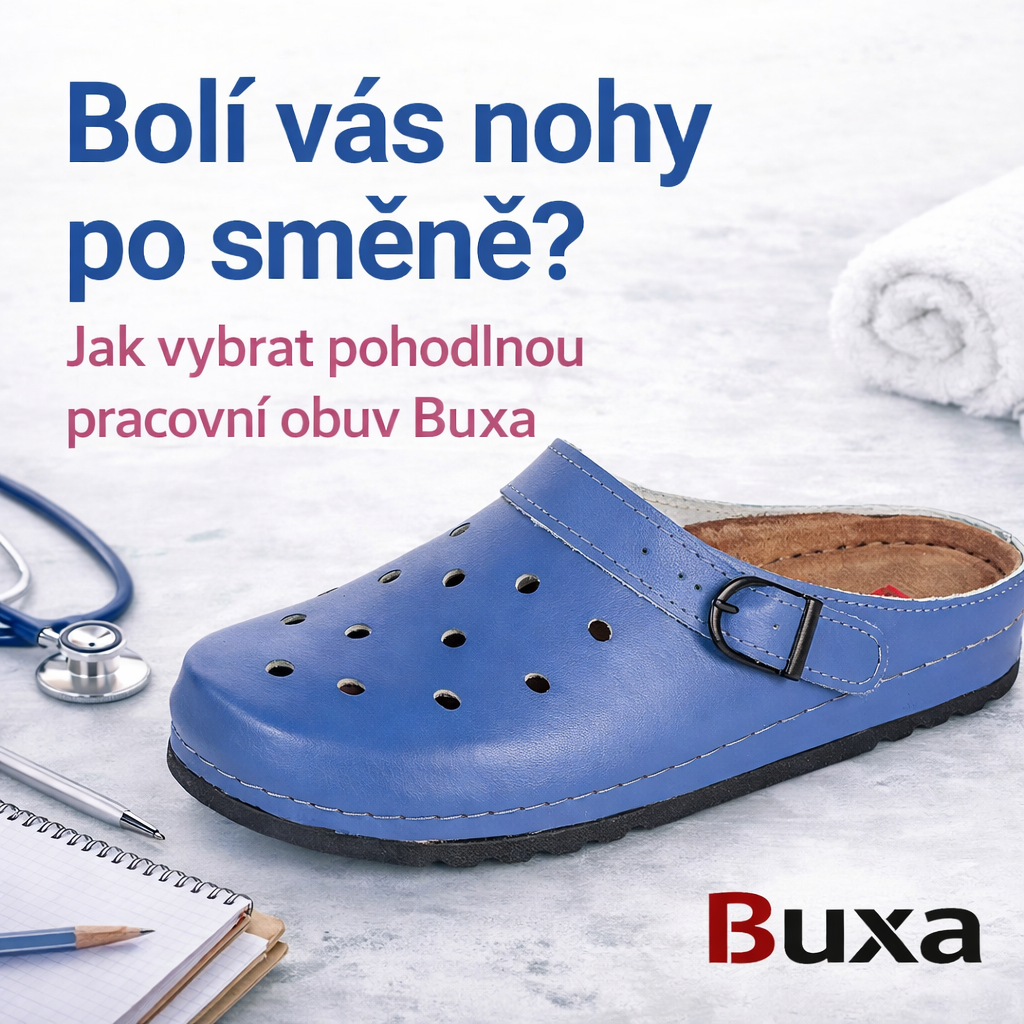 Bolí vás nohy po směně? Jak vybrat pohodlnou pracovní obuv BUXA