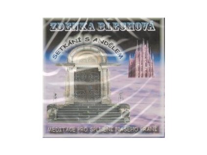 CD-SETKÁNÍ S ANDĚLEM  Blechová Zdenka