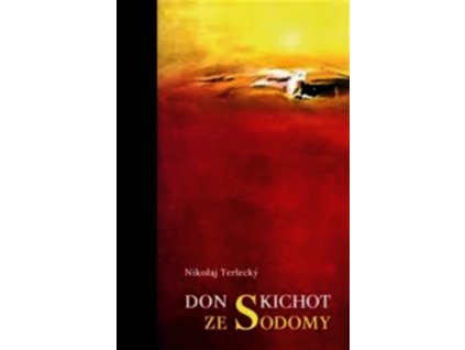DON KICHOT ZE SODOMY  Terlecký Nikolaj