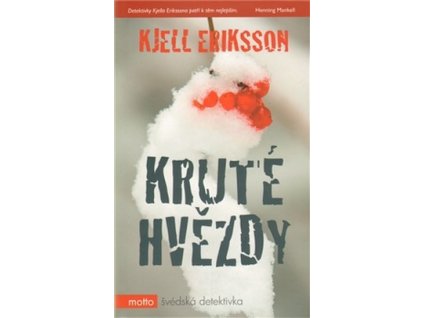 KRUTÉ HVĚZDY  Eriksson Kjell