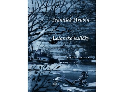 LEŠANSKÉ JESLIČKY - POŠKOZENÉ DESKY  Hrubín František