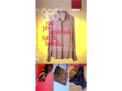 365 RAD PRO PRÁDELNÍK, ŠATNÍK, BOTNÍK  Malinovská Eva, Vojířová Dagmar