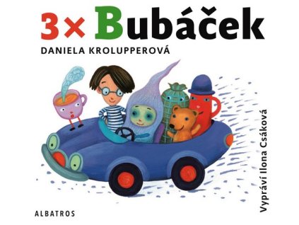 3X BUBÁČEK (AUDIOKNIHA PRO DĚTI)  Krolupperová Daniela