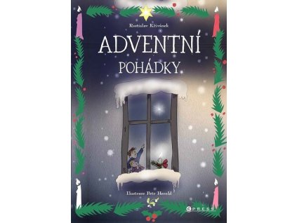 ADVENTNÍ POHÁDKY  Křivánek Rostislav