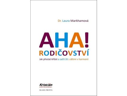 AHA! RODIČOVSTVÍ  Markhamová Laura
