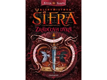 ALCHYMISTOVA ŠIFRA - ZRÁDCOVA DÝKA  Sands Kevin