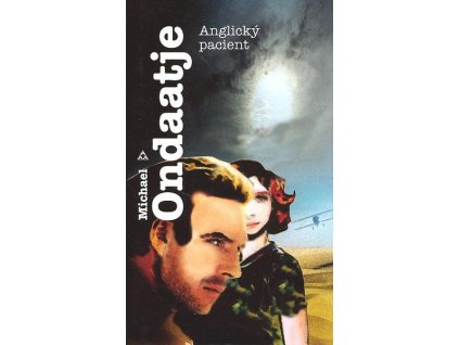 ANGLICKÝ PACIENT  Ondaatje Michael