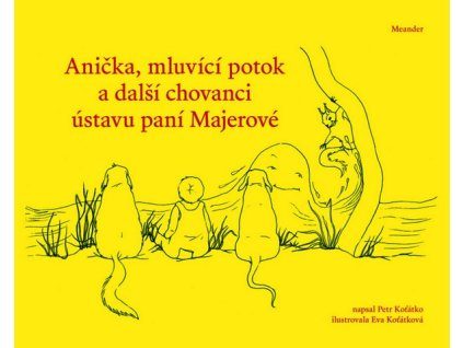 ANIČKA, MLUVÍCÍ POTOK A DALŠÍ CHOVANCI ÚSTAVU PANÍ MAJEROVÉ  Koťátko Petr