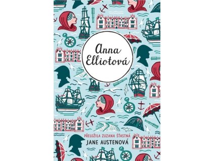 ANNA ELLIOTOVÁ  Austenová Jane, Šťastná Zuzana