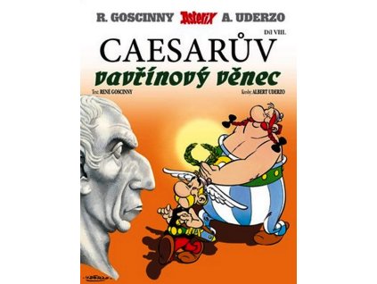 ASTERIX 08. A CAESARŮV VAVŘÍNOVÝ VĚNEC  Goscinny Uderzo
