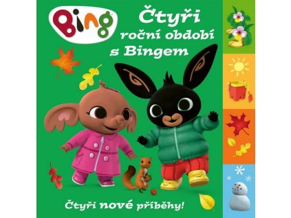 BING - ČTYŘI ROČNÍ OBDOBÍ S BINGEM