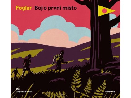 BOJ O PRVNÍ MÍSTO (AUDIOKNIHA PRO DĚTI)  Foglar Jaroslav