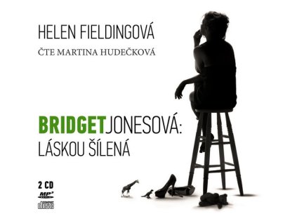 BRIDGET JONESOVÁ: LÁSKOU ŠÍLENÁ (AUDIOKNIHA)  Fieldingová Helen