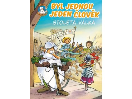 BYL JEDNOU JEDEN ČLOVĚK - STOLETÁ VÁLKA  Gaudin Jean-Charles