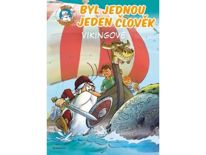 BYL JEDNOU JEDEN ČLOVĚK - VIKINGOVÉ  Gaudin Jean-Charles