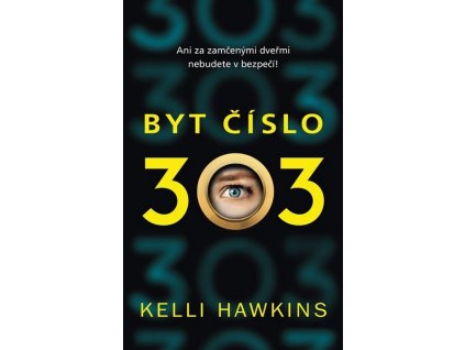 BYT ČÍSLO 303  Hawkins Kelli