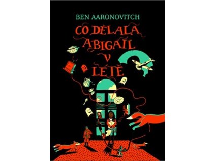 CO DĚLALA ABIGAIL V LÉTĚ  Aaronovitch Ben