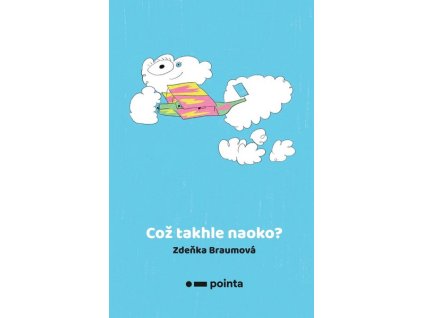 COŽ TAKHLE NAOKO?  Braumová Zdeňka