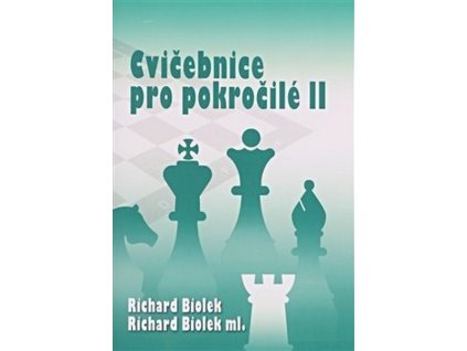 CVIČEBNICE PRO POKROČILÉ II  Biolek Richard,Biolek Richard ml.
