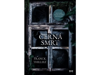 ČERNÁ SMRT  Thilliez Franck