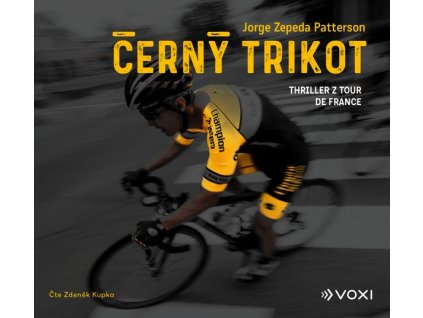 ČERNÝ TRIKOT (AUDIOKNIHA)  Zepeda Patterson Jorge