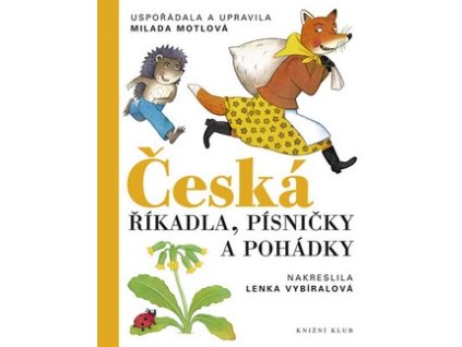 ČESKÁ ŘÍKADLA, PÍSNIČKY A POHÁDKY (POŠKOZENÁ VAZBA)  Motlová Milada