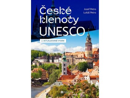 ČESKÉ KLENOTY UNESCO  Petro Lukáš