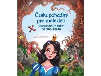 ČESKÉ POHÁDKY PRO MALÉ DĚTI -  NĚMČINA  Mrázková Eva, Kyzlink Stephanie