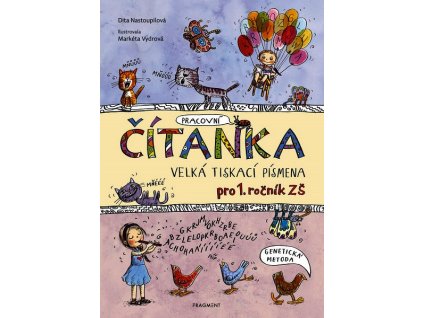 ČÍTANKA  - VELKÁ TISKACÍ PÍSMENA  Nastoupilová Dita