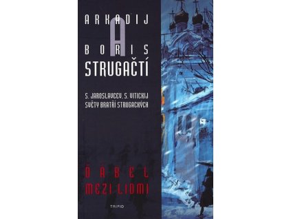 ĎÁBEL MEZI LIDMI  Strugackij Arkadij, Strugackij