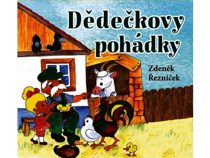 DĚDEČKOVY POHÁDKY (AUDIOKNIHA PRO DĚTI)  Řezníček Zdeněk