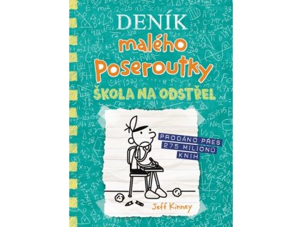 DENÍK MALÉHO POSEROUTKY 18 - ŠKOLA NA ODSTŘEL  Kinney Jeff