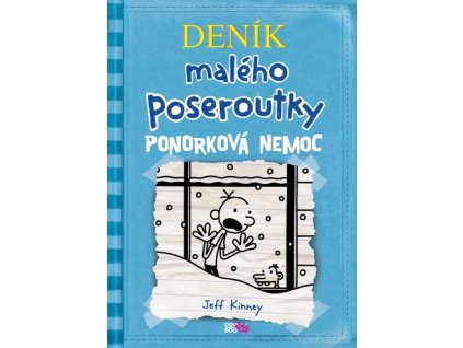 DENÍK MALÉHO POSEROUTKY 6 - PONORKOVÁ NEMOC  Kinney Jeff