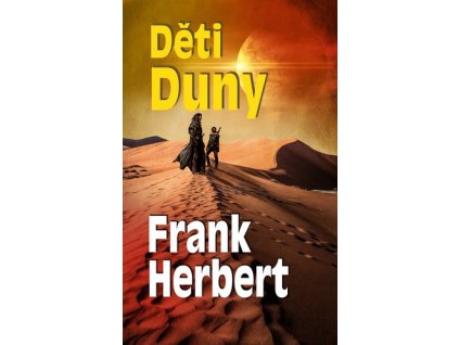 DĚTI DUNY  Herbert Frank