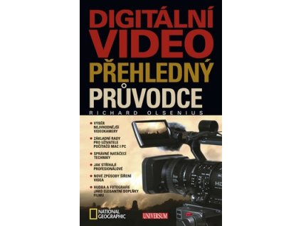 DIGITÁLNÍ VIDEO, PŘEHLEDNÝ PRŮVODCE  Olsenius Richard