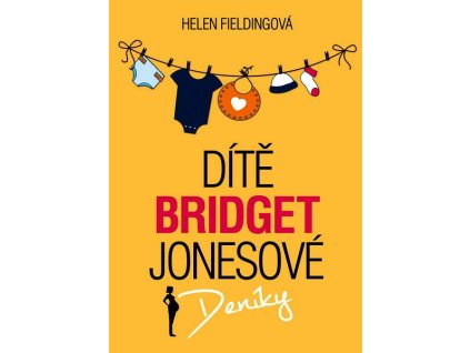 DÍTĚ BRIDGET JONESOVÉ  Fieldingová Helen