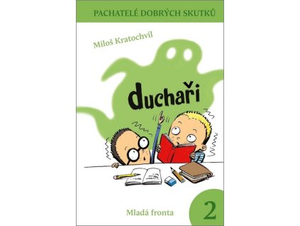 DUCHAŘI  Kratochvíl Miloš, Kratochvíl Miloš
