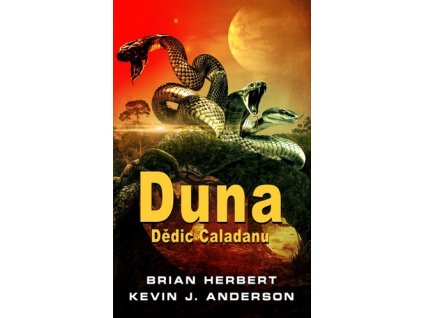 DUNA: DĚDIC CALADANU  Herbert Brian, Anderson Kevin J.