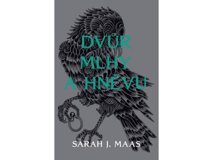 DVŮR MLHY A HNĚVU  Maas Sarah J.